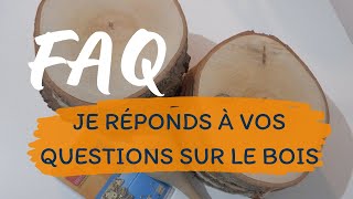 Questions sur le bois pour la pyrogravure  FAQ 1 [upl. by Marchese375]