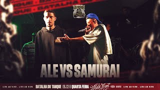 ALE VS SAMURAI  1 FASE  Batalha do Tanque  RJ [upl. by Grevera]