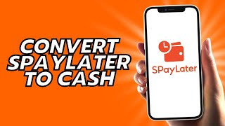 How To Convert Spaylater To Cash [upl. by Toblat]