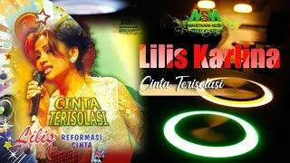 LILIS KARLINA  CINTA TERISOLASI OFFICIAL MUSIC VIDEO LYRICS [upl. by Vyner]