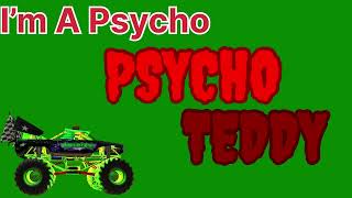 Psycho Teddy MTD Version [upl. by Aneelahs]