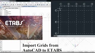 CSI ETABS  01  How to Import Architectural DXF or DWG grid into ETABS  Part 1 [upl. by Ecnaled]