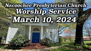 Nacoochee Presbyterian Church  March 10 2024 [upl. by Etteneg877]