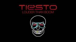 Tiësto  Louder Than Boom Extended Mix [upl. by Eedissac]