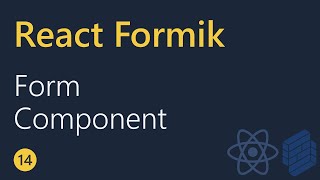 React Formik Tutorial  14  Form component [upl. by Halil930]