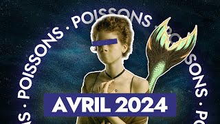 POISSONS Avril 2024 ♓  Une PATIENCE RÉCOMPENSÉE 🎁  HOROSCOPE [upl. by Ronoc705]