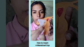 How to Insert A Menstrual Cup Tips for Inserting the Menstrual Cup [upl. by Topliffe489]