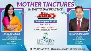 MOTHER TINCTURES IN DAY TO DAY PRACTICE  ft Dr Satyahit Kuchar [upl. by Sikata]