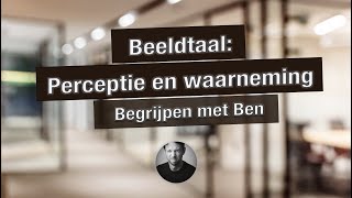 Beeldtaal Perceptie en waarneming [upl. by Adivad8]