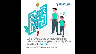 National ADHD Awareness Month  KIMSICON Hospital [upl. by Llerihs]