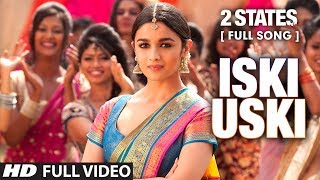 Iski Uski FULL Video Song  2 States  Arjun Kapoor Alia Bhatt [upl. by Esbenshade837]