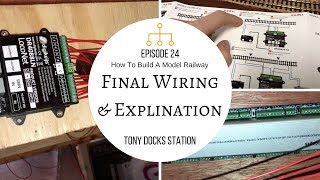 How To Build A Model Railway  Episode 24  Final Wiring amp Explanations [upl. by Carmelita]