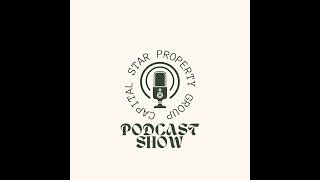 Podcast Episode Understanding Property Valuation Capital Star Property Group [upl. by Cyrill363]