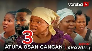 ATUPA OSAN GANGAN 3 Latest Yoruba Movie 2024 [upl. by Udall328]