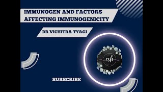 IMMUNOGEN AND FACTORS AFFECTING IMMUNOGENICITY [upl. by Orlan]