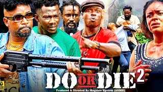 DO OR DIE EPISODE 2 LATEST NIGERIAN ACTION MOVIE FT SELINA TESTED SQUAD [upl. by Eirtemed]