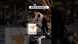 HOW TO FIX FLAT BUTT 🍑 glutes shortsfeeds gymworkout [upl. by Biegel]