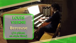 Louis Vierne  Berceuse 24 Pièces en style libre  Ben Bloor [upl. by Jobi]