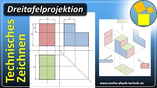 Dreitafelprojektion  Technisches Zeichnen  wwwmathephysiktechnikde [upl. by Kcerb582]