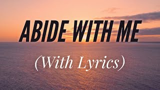 Abide With Me with lyrics  The most BEAUTIFUL hymn [upl. by Trembly]