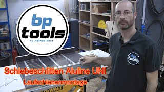 Schiebeschlitten Aluline UNI  Laufschienen Montage am Beispiel der Dewalt DWE 7492  bptools [upl. by Oirasan]