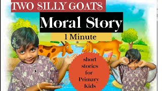 Two Silly Goats l Moral Stories In English For Children l Two Goats Story lStory Telling In English [upl. by Saire]