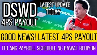 ✅GOOD NEWS LATEST 4PS PAYOUT ALAMIN ANG MGA PAYOUT SCHEDULE NG MGA REHIYON 4pspayout 4ps [upl. by Editha]