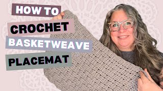 Crochet Basketweave Placemat Tutorial  Easy StepbyStep Instructions [upl. by Orella]