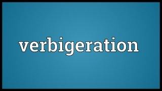 Verbigeration Meaning [upl. by Lyckman]