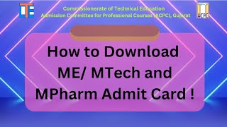 ACPC  ME  MTech and MPharm How to Download Admit Card for PGCET Exam [upl. by Guillemette]