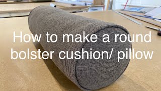 How to make an easy bolster cushion cover from scratch round throw pillow with piping and zip DIY [upl. by Lose495]