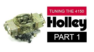 Holley carburetor tuning guide  4150 Carbs  Part 1 [upl. by Rosalba]