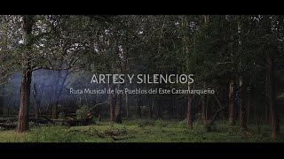 quotArtes y Silencios Ruta musical de los pueblos del Este Catamarqueñoquot  Trailer [upl. by Odraboel]