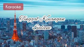 Saleem  Tinggal Kenangan Karaoke [upl. by Assirrac]