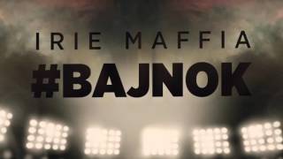 Irie Maffia  Bajnok Official Audio [upl. by Ojeibbob]