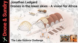 Jonathan Ledgard Drones in the lower skies  A vision for Africa [upl. by Deyes237]