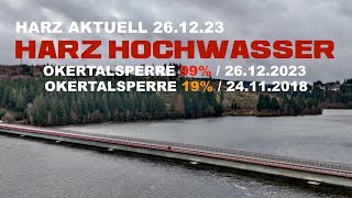 HARZ HOCHWASSER OKERTALSPERRE AKTUELL 26122023 HARZ NEWS [upl. by Ummersen714]