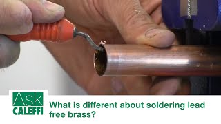 What is different about soldering lead free brass [upl. by Quintessa]