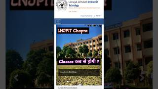 LNJPIT Chapra 1st semester classes Date LNJPITchapra biharengineeringcolleg ugeac bcece jee25 [upl. by Claman301]