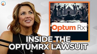 Inside the OptumRx Lawsuit  Catalyst Pharmacy Podcast [upl. by Elkin]