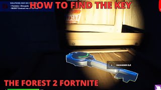 TUTORIAL HOW TO FIND THE KEY ON THE FORTNITE THE FOREST 2 MAP  Find the forest 2 key start [upl. by Reiss469]