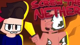 screw the nether Collab REUPLOAD [upl. by Hanahsuar]