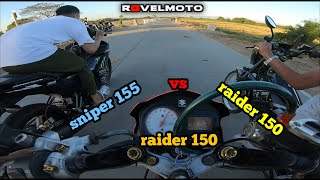 SNIPER 155 VS RAIDER 150 GEN 1 VS RAIDER 150  DRAG RACE  HUMAHAGOK [upl. by Enirehtac]