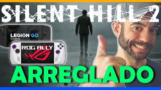 ✅ Silent Hill 2 100 Fix  Arreglado  rogally legiongo silenthill2 fix [upl. by Volotta]