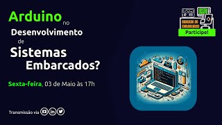 44  Arduino no desenvolvimento de sistemas embarcados [upl. by Ramma]