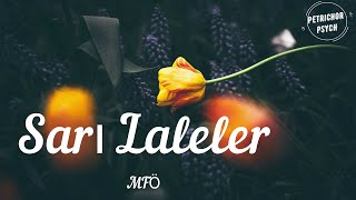 MFÖ  Sarı Laleler Şarkı SözüLyrics HD [upl. by Lennahs]