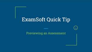 ExamSoft Quick Tip  Assessment Previews [upl. by Bilek]