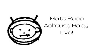 Achtung Baby Live for real this time Livestream 1042024 [upl. by Ahsaetal]