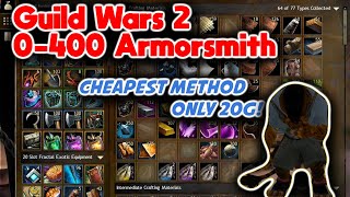 GW2 2021  1400 Armorsmith Guide  Cheapest Way to Level Armorsmith 20 GOLD  Guild Wars 2 [upl. by Akienahs]