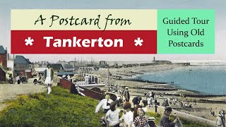 Tankerton Whitstable a Walking History Tour Guide Using Postcards Kent UK [upl. by Maryjane]